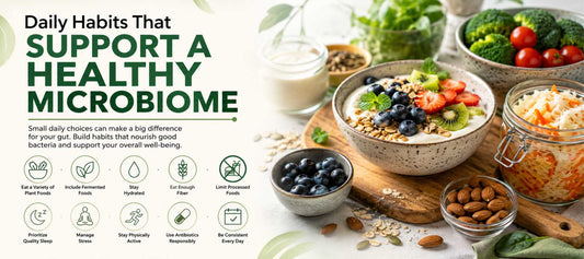 Daily Habits That Support a Healthy Microbiome
